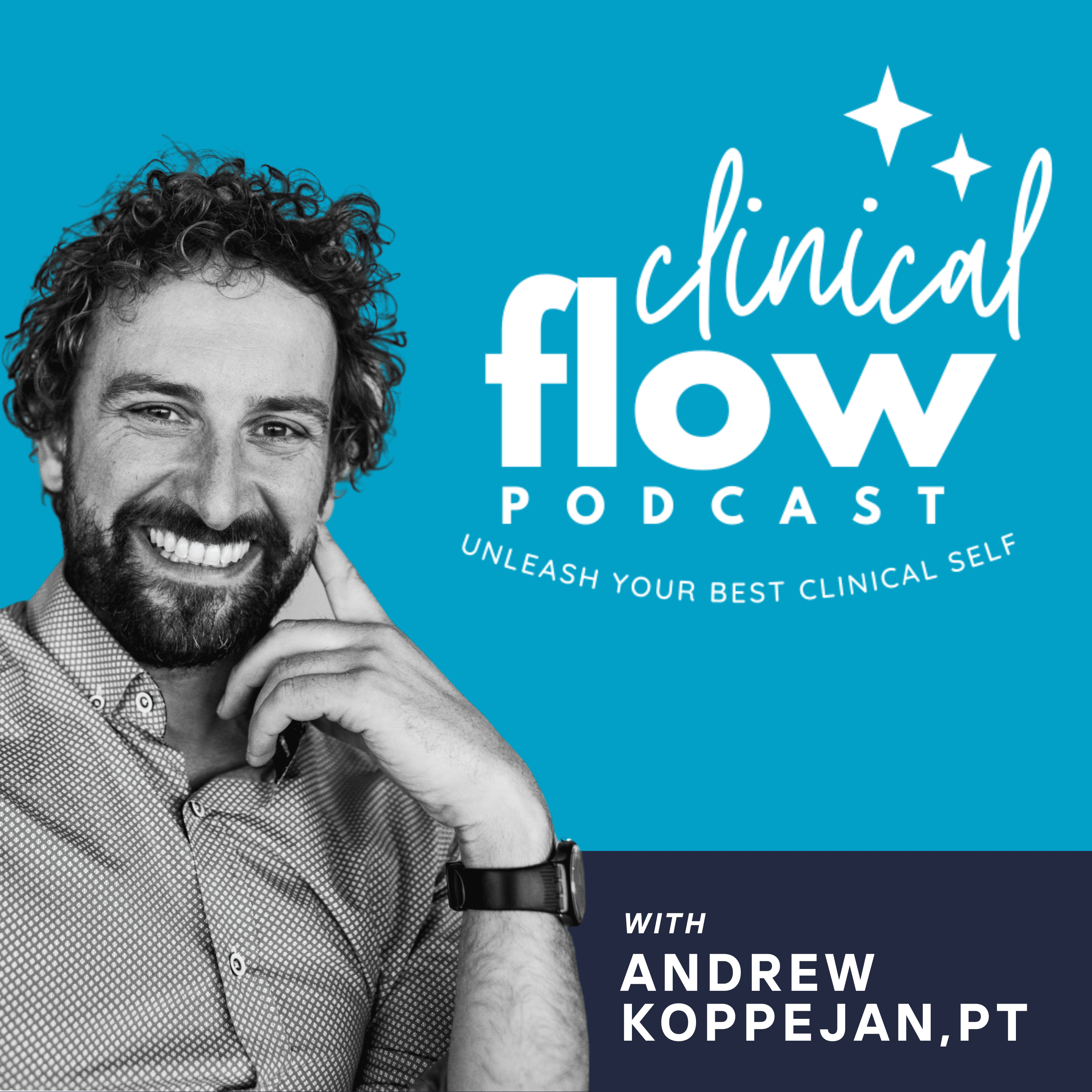 Clinical Flow Podcast with Andrew Koppejan